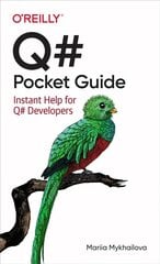 Q# Pocket Guide: Instant Help for Q# Developers цена и информация | Книги по экономике | 220.lv
