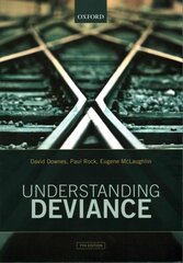 Understanding Deviance: A Guide to the Sociology of Crime and Rule-Breaking 7th Revised edition цена и информация | Книги по экономике | 220.lv