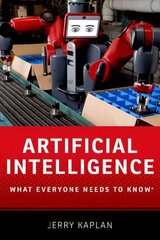 Artificial Intelligence: What Everyone Needs to Know (R) cena un informācija | Ekonomikas grāmatas | 220.lv