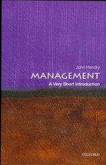 Management: A Very Short Introduction cena un informācija | Ekonomikas grāmatas | 220.lv