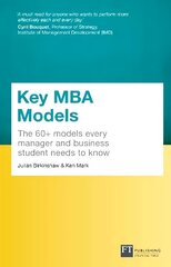 Key MBA Models, Travel Edition: The 60plus Models Every Manager And Business Student Needs To Know цена и информация | Книги по экономике | 220.lv