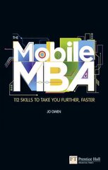 Mobile MBA, The: 112 Skills to Take You Further, Faster cena un informācija | Ekonomikas grāmatas | 220.lv