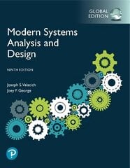 Modern Systems Analysis and Design, Global Edition 9th edition cena un informācija | Ekonomikas grāmatas | 220.lv