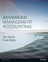 Advanced Management Accounting цена и информация | Книги по экономике | 220.lv