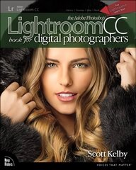 Adobe Photoshop Lightroom CC Book for Digital Photographers, The cena un informācija | Ekonomikas grāmatas | 220.lv