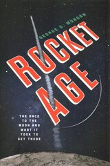 Rocket Age: The Race to the Moon and What It Took to Get There cena un informācija | Ekonomikas grāmatas | 220.lv