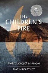 Children's Fire: Heart song of a people цена и информация | Книги по экономике | 220.lv