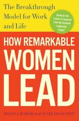 How Remarkable Women Lead: The Breakthrough Model for Work and Life цена и информация | Книги по экономике | 220.lv