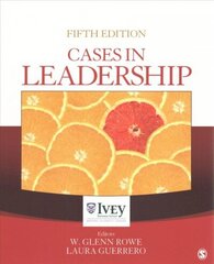 Cases in Leadership 5th Revised edition цена и информация | Книги по экономике | 220.lv