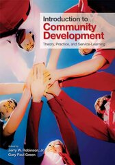 Introduction to Community Development: Theory, Practice, and Service-Learning cena un informācija | Ekonomikas grāmatas | 220.lv