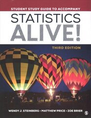 Student Study Guide to Accompany Statistics Alive! 3rd Revised edition цена и информация | Книги по экономике | 220.lv