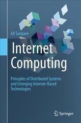 Internet Computing: Principles of Distributed Systems and Emerging Internet-Based Technologies 1st ed. 2020 cena un informācija | Ekonomikas grāmatas | 220.lv