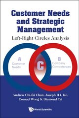 Customer Needs And Strategic Management: Left-right Circles Analysis cena un informācija | Ekonomikas grāmatas | 220.lv