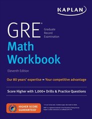 GRE Math Workbook: Score Higher with 1,000plus Drills & Practice Questions Proprietary cena un informācija | Ekonomikas grāmatas | 220.lv