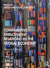 Comparative Employment Relations in the Global Economy 2nd edition цена и информация | Книги по экономике | 220.lv