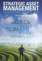 Strategic Asset Management: The quest for utility excellence cena un informācija | Ekonomikas grāmatas | 220.lv