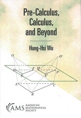 Pre-Calculus, Calculus, and Beyond цена и информация | Книги по экономике | 220.lv