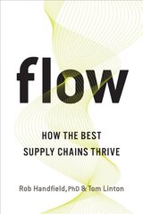 Flow: How the Best Supply Chains Thrive cena un informācija | Ekonomikas grāmatas | 220.lv