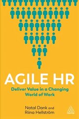 Agile HR: Deliver Value in a Changing World of Work цена и информация | Книги по экономике | 220.lv