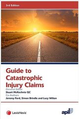 APIL Guide to Catastrophic Injury Claims 3rd edition cena un informācija | Ekonomikas grāmatas | 220.lv