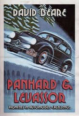 Panhard & Levassor: Pioneers in Automobile Excellence цена и информация | Книги по экономике | 220.lv