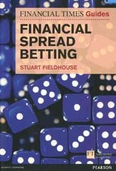 Financial Times Guide to Financial Spread Betting, The cena un informācija | Ekonomikas grāmatas | 220.lv
