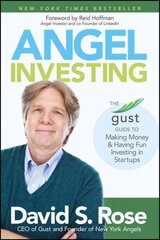 Angel Investing: The Gust Guide to Making Money and Having Fun Investing in Startups cena un informācija | Ekonomikas grāmatas | 220.lv