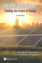 Renewable Energy Finance: Funding The Future Of Energy Second Edition cena un informācija | Ekonomikas grāmatas | 220.lv