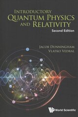 Introductory Quantum Physics And Relativity Second Edition цена и информация | Книги по экономике | 220.lv