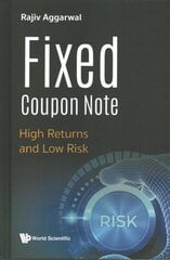 Fixed Coupon Note: High Returns And Low Risk cena un informācija | Ekonomikas grāmatas | 220.lv
