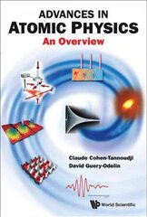 Advances In Atomic Physics: An Overview: An Overview цена и информация | Книги по экономике | 220.lv