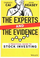 Experts and the Evidence: A Practical Guide to Stock Investing: A Practical Guide to Stock Investing cena un informācija | Ekonomikas grāmatas | 220.lv