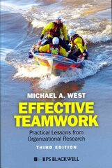 Effective Teamwork - Practical Lessons from Organizational Research: Practical Lessons from Organizational Research 3rd Edition цена и информация | Книги по экономике | 220.lv