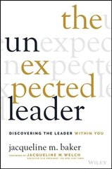 Unexpected Leader - Discovering The Leader Within You: Discovering the Leader Within You цена и информация | Книги по экономике | 220.lv