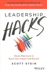 Leadership Hacks - Clever Shortcuts to Boost Your Impact and Results, 2nd Edition: Clever Shortcuts to Boost Your Impact and Results 2nd Edition цена и информация | Книги по экономике | 220.lv