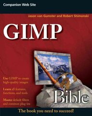 GIMP Bible цена и информация | Книги по экономике | 220.lv