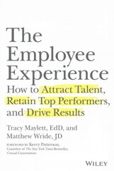 Employee Experience: How to Attract Talent, Retain Top Performers, and Drive Results cena un informācija | Ekonomikas grāmatas | 220.lv