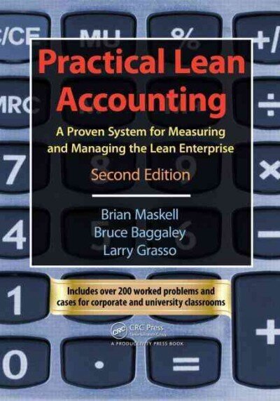 Practical Lean Accounting: A Proven System for Measuring and Managing the Lean Enterprise, Second Edition 2nd edition cena un informācija | Ekonomikas grāmatas | 220.lv
