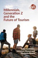 Millennials, Generation Z and the Future of Tourism цена и информация | Книги по экономике | 220.lv