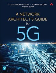 Network Architect's Guide to 5G, A cena un informācija | Ekonomikas grāmatas | 220.lv