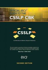 Official (ISC)2 Guide to the CSSLP CBK 2nd edition цена и информация | Книги по экономике | 220.lv