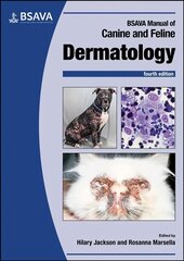 BSAVA Manual of Canine and Feline Dermatology 4th Edition цена и информация | Книги по экономике | 220.lv