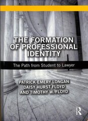 Formation of Professional Identity: The Path from Student to Lawyer cena un informācija | Ekonomikas grāmatas | 220.lv