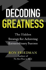 Decoding Greatness: The Hidden Strategy for Achieving Extraordinary Success Export/Airside cena un informācija | Ekonomikas grāmatas | 220.lv