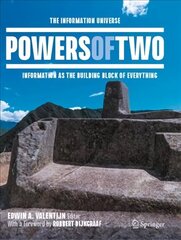 Powers of Two: The Information Universe - Information as the Building Block of Everything 1st ed. 2021 цена и информация | Книги по экономике | 220.lv