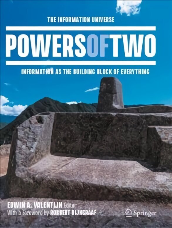 Powers of Two: The Information Universe - Information as the Building Block of Everything 1st ed. 2021 cena un informācija | Ekonomikas grāmatas | 220.lv