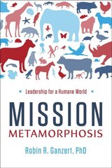 Mission Metamorphosis: Leadership for a Humane World cena un informācija | Ekonomikas grāmatas | 220.lv