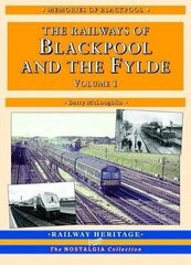 Railways of Blackpool and the Fylde: Britain's Premier Resort 2nd Revised edition, Pt. 1 цена и информация | Книги по экономике | 220.lv