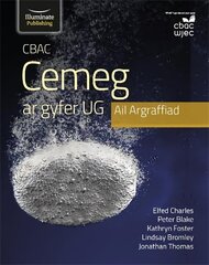 CBAC Cemeg ar gyfer UG Ail Argraffiad (WJEC Chemistry for AS Level Student Book - 2nd Edition) цена и информация | Книги по экономике | 220.lv