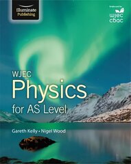 WJEC Physics for AS Level: Student Book UK ed. цена и информация | Книги по экономике | 220.lv